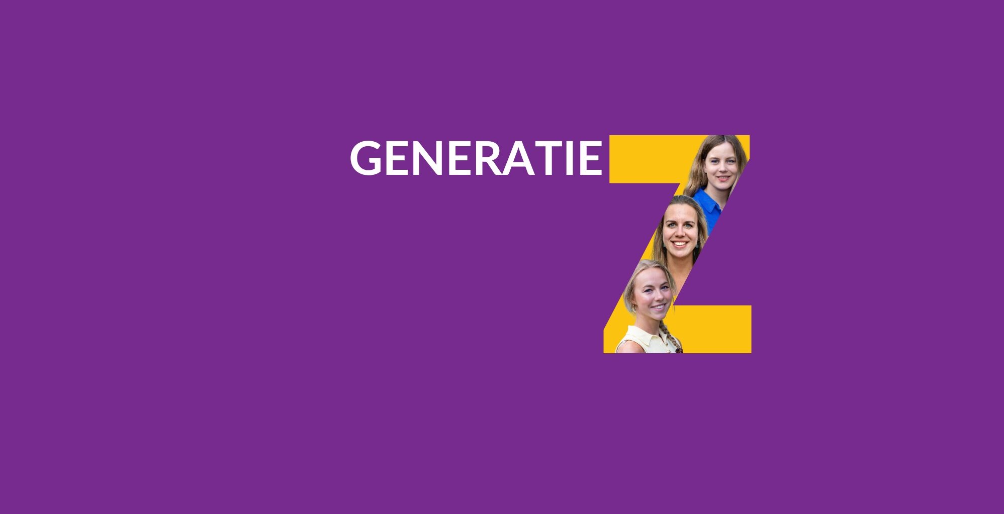 Paarse achtergrond met de tekst 'GENERATIE' in wit en een grote gele letter Z gevuld met foto's van de schrijvers: Meike, Laurèl en Leih